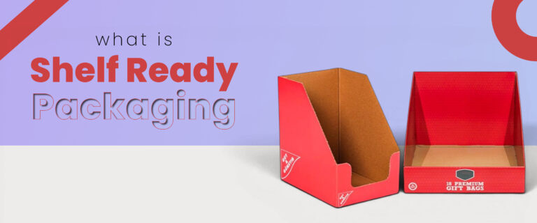 What Is Shelf Ready Packaging?