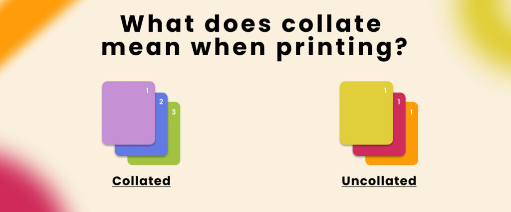 What Does Collate Mean When Printing Pages?